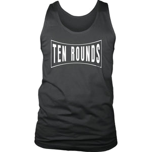 10 Boxing Rounds Men's Tank, Boxing workout shirt, Male Boxer, Coach Gift - Obsessed Merch