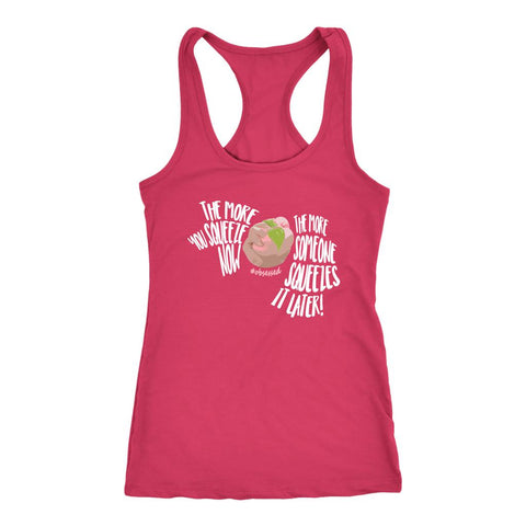 Image of L4: Women's The More You Squeeze Now... Racerback Tank Top - Obsessed Merch