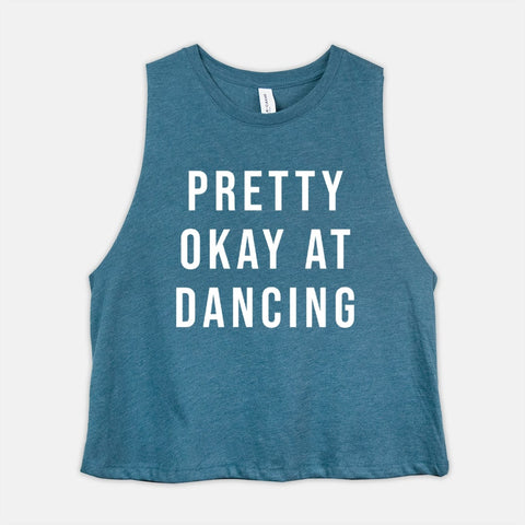 Image of Funny Dance Crop Top Womens Pretty Okay At Dancing Workout Cropped Tank Lady Dancer Gift
