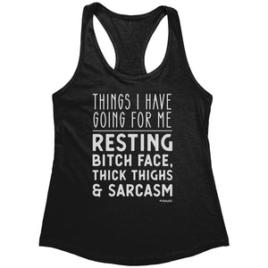 Things I have going for me... Racerback Tank
