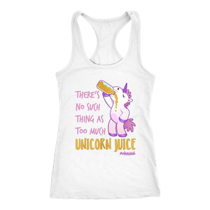 There's No Such Thing As Too Much Unicorn Juice Women's Racerback Tank Top - Obsessed Merch