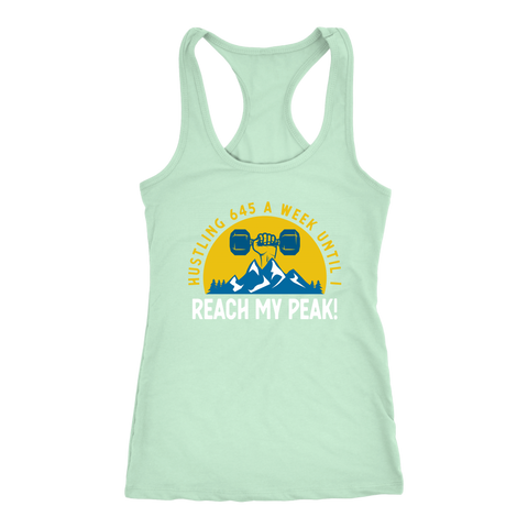 Image of Hustling 645 A Week Womens Reach Your Peak Workout Tank Top Ladies Coach Shirt