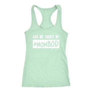 Women's Ask Me About My #MomBOD Racerback Tank Top - Obsessed Merch