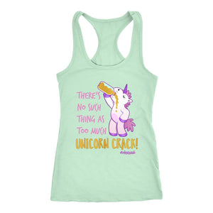 There's No Such Thing As Too Much Unicorn Crack Women's Racerback Tank Top - Obsessed Merch