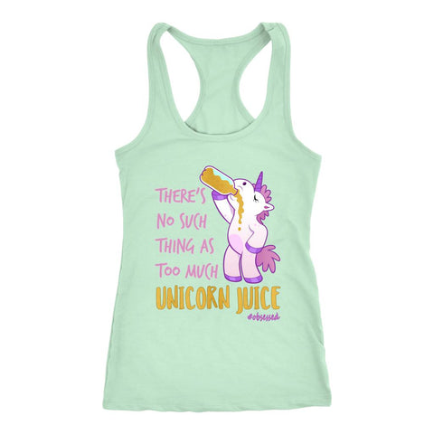 Image of There's No Such Thing As Too Much Unicorn Juice Women's Racerback Tank Top - Obsessed Merch