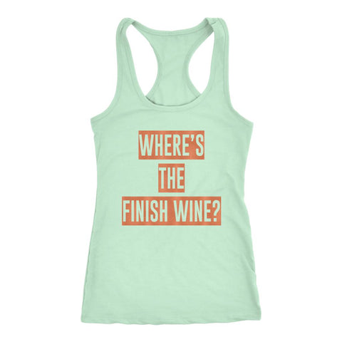 Image of Wine Tank, Womens Wheres the Finish Wine Shirt, Funny Rose Wine Running Shirt, Ladies Workout Top, Wine Drinker Gift - Obsessed Merch