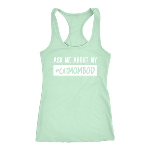 Image of Women's Ask Me About My #CatMOMBOD Racerback Tank Top - Obsessed Merch