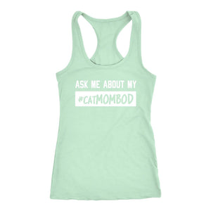 Women's Ask Me About My #CatMOMBOD Racerback Tank Top - Obsessed Merch