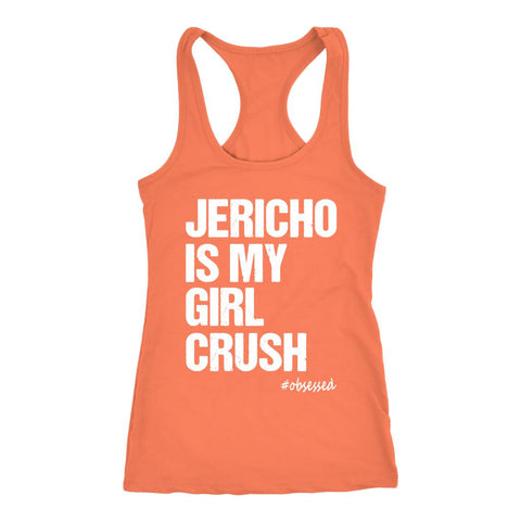 Image of Jericho Is My Girl Crush Tank, Womens Workout Program Shirt, Ladies Coach Gift - Obsessed Merch