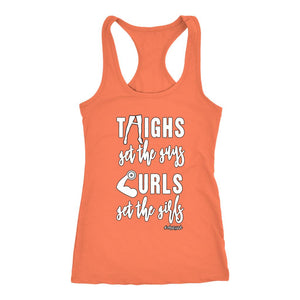 L4: Women's Thighs Get the Guys, Curls Get the Girls Joel Quote Racerback Tank - Obsessed Merch