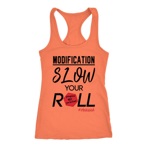Image of Shift Shop: Women's Modification, Slow Your Roll Racerback Tank Top - Obsessed Merch