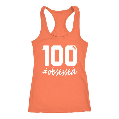 Image of Be 100 % Obsessed Tank, Womens Commit to 100 Workouts Shirt, Coach Gift - Obsessed Merch