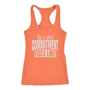 T:20 Women's This Is What Commitment Feels Like! Racerback Tank Top - Obsessed Merch