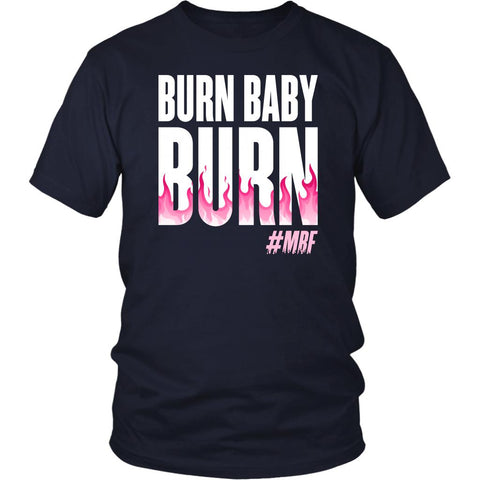 Image of Burn Baby Burn T-Shirt, Unisex Muscle Burns T Shirt, Fat Burning Workout Shirt, Mens Womens Coaching Gift
