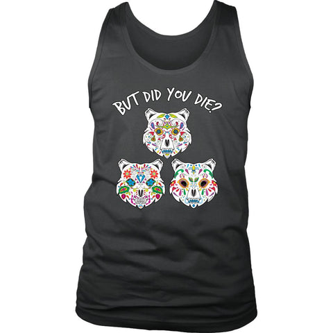 Image of L4: Men's Sugar Skull Triple Bears, But Did You Die? 100% Cotton Tank - Obsessed Merch