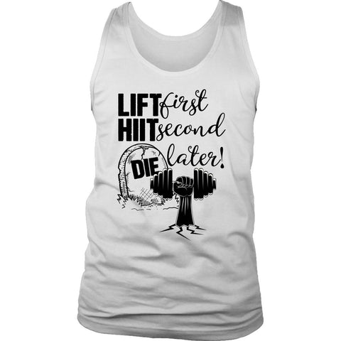 L4: Lift First, Hiit Second, Die Later! Men's 100% Cotton Tank - Obsessed Merch