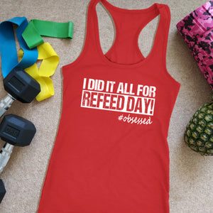 Workout Tank, Womens Refeed Day Recovery Shirt, 80 Day Workout Coach Gift - Obsessed Merch