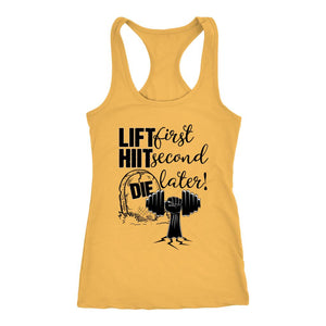 L4: Lift First, Hiit Second, Die Later! Women's Racerback Tank Top - Obsessed Merch