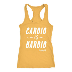 Cardio Is Hardio, Womens Tank, Ladies Workout Shirt, Fitness Coach Gift - Obsessed Merch