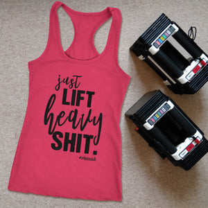 Just Liift Heavy Shit, Womens Workout Tank Top, Ladies Weight Lifting Shirt, Fitness Swear Word Top - Obsessed Merch