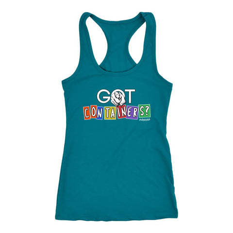 Image of Got Containers? Meal Prep Workout Tank, Womens Clean Eating Shirt, Coach Gift - Obsessed Merch