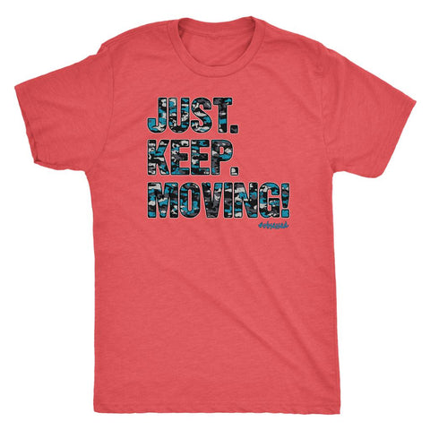 Image of Men's Just. Keep. Moving! Motivation Triblend T-Shirt - Obsessed Merch