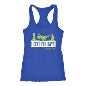 L4: Women's Biceps For Days #TrexArms Racerback Tank Top - Obsessed Merch