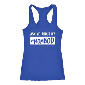 Mom Bod Coach Workout Tank, Fit Momma Shirt, Ask Me About My #MomBOD Racerback Strong Mama Shirt, Fitness Gift for Mommy