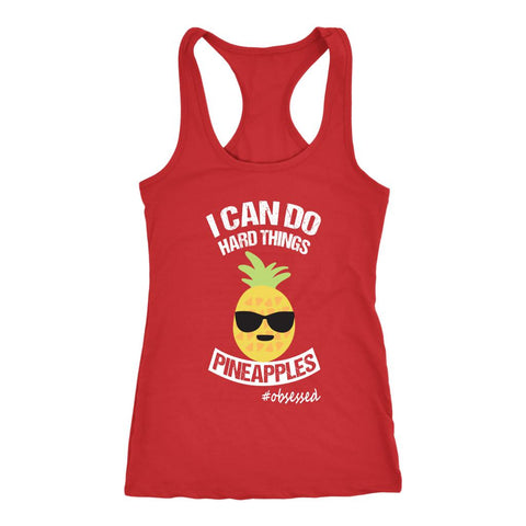 Image of Women's I Can Do Hard Things Cool Pineapple Edition Racerback Tank - Obsessed Merch