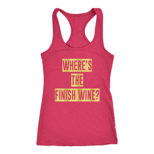 Wine Tank, Womens Wheres the Finish Wine Shirt, Funny White Wine Running Shirts, Ladies Workout Top, Gift for Wine Drinker - Obsessed Merch