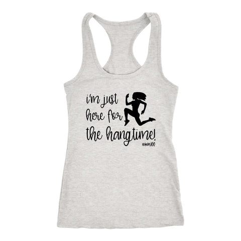 Image of Be 100 Tank, I'm Just Here for the Hangtime! Womens Racerback Shirt, Silhouette Design, Workout Coach Gift - Obsessed Merch