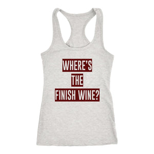 Wheres the Finish Wine Womens Tank, Funny Red Wine Ultra Running Shirt - Obsessed Merch
