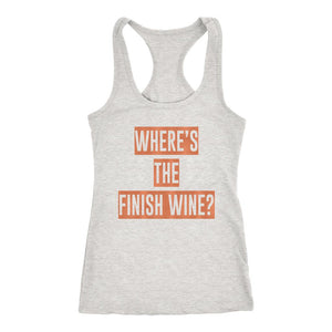 Wine Tank, Womens Wheres the Finish Wine Shirt, Funny Rose Wine Running Shirt, Ladies Workout Top, Wine Drinker Gift - Obsessed Merch