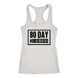 80 Day #Obsessed Tank with Finished Strong AF on back, Womens Racerback - White - Obsessed Merch