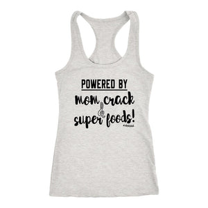 Women's Powered By Mom Crack & Super Foods Racerback Tank Top - Obsessed Merch