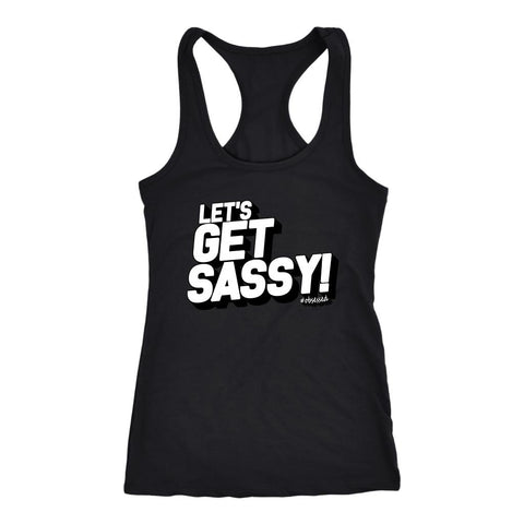 Image of Let's Get Sassy! Womens Dance Workout Racerback Tank Top #Rise Up!