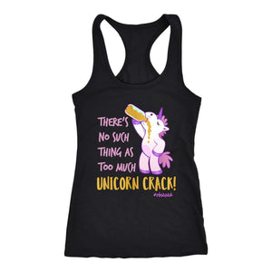 There's No Such Thing As Too Much Unicorn Crack Women's Racerback Tank Top - Obsessed Merch