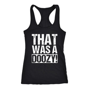 (No Obsessed) That Was A Doozy Womens Tank Top - Obsessed Merch