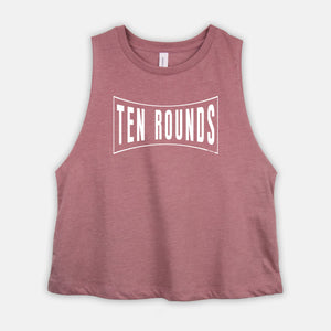 10 Boxing Rounds Cropped Tank Womens Workout Tank Lady Boxer Coach Gift