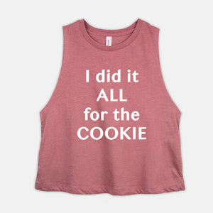 Cropped Tank Top, I did it ALL for the COOKIE Autumn Calabrese inspired Coach Shirt, Womens Challenge Group Gift