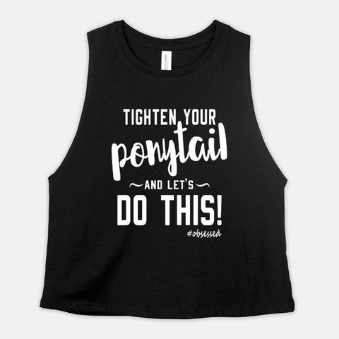 Image of Workout Crop Top Womens Tighten Your Ponytail Cropped Racerback Tank Fix your Ponytail Gym Shirt