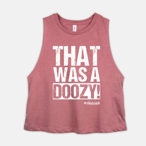 Crop Top Workout Tank That Was A Doozy Donald Stamper Quote Womens Cropped Racerback Shirt #Obsessed