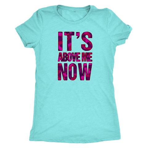 Image of Mood: It's Above Me Now Pink Camo Women's Triblend T-Shirt - Obsessed Merch
