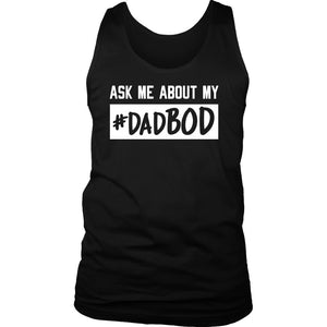 Men's Ask Me About My #DadBOD 100% Cotton Tank - Obsessed Merch