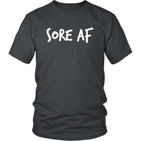 Image of Sore AF Workout T-shirt, Unisex Shirt 4 Men & Women, Coach Liift Tee - Obsessed Merch