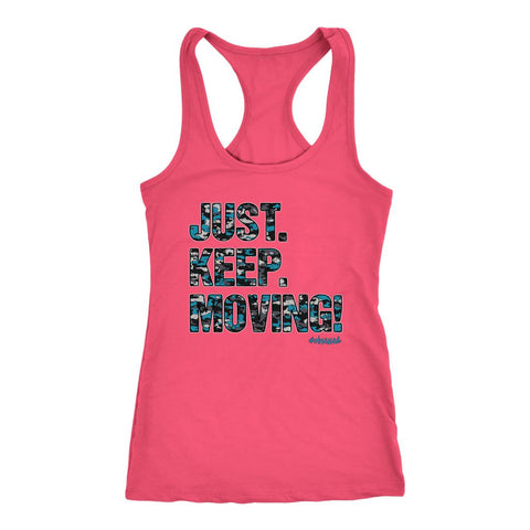 Image of L4: Women's Just. Keep. Moving! Motivation Racerback Tank Top - Obsessed Merch