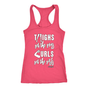 L4: Women's Thighs Get the Guys, Curls Get the Girls Joel Quote Racerback Tank - Obsessed Merch