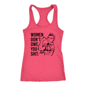 Women Don't Owe You Shit Tank Top Womens Feminism Shirt Women Empowerment Girl Power Feminist Gift