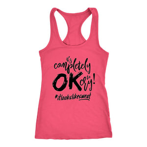 L4: Women's It's OK to Cry! #ItLooksLikeSweat Racerback Tank Top - Obsessed Merch
