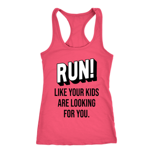 Mom Running Shirt Women's Run Like Your Kids Are Looking For You Tank Top Funny Runner Mom Life Gift